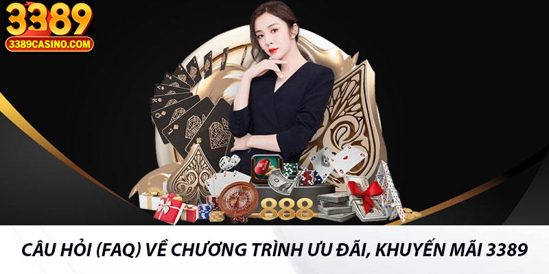Câu Hỏi (FAQ) Về Chương Trình Ưu Đãi, Khuyến Mãi 3389