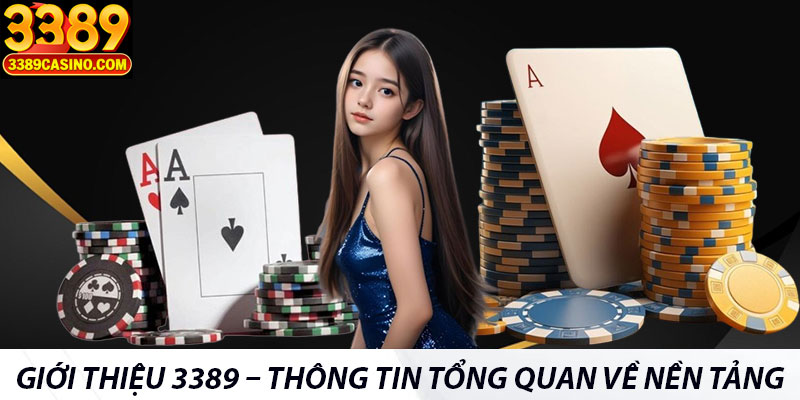 Giới thiệu 3389 – Thông tin tổng quan về nền tảng