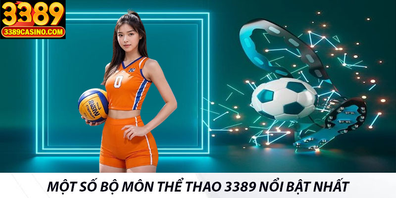 Một số bộ môn thể thao 3389 nổi bật nhất